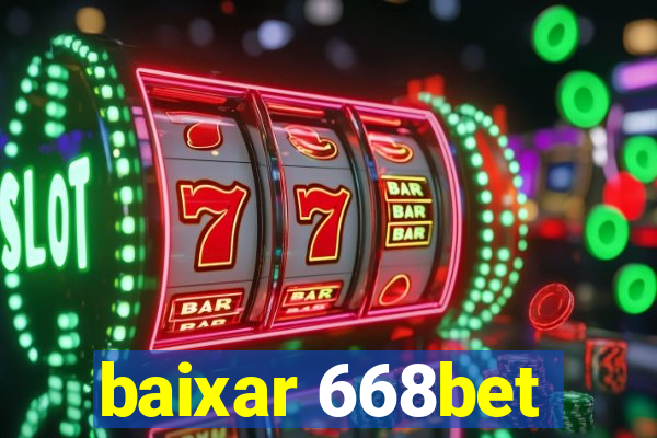 baixar 668bet